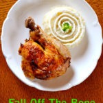 Fall-Off-The-Bone Chicken | FoodForYourGood.com #fall_off_the_bone_chicken