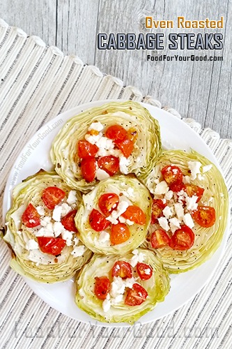 Oven Roasted Cabbage Steaks | FoodForYourGood.com #cabbage_steaks #oven_roasted