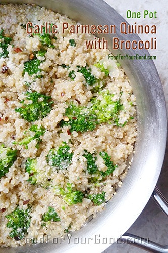 One Pot Garlic Parmesan Quinoa Broccoli | FoodForYourGood.com #one_pot_garlic_parmesan_quinoa_with_broccoli