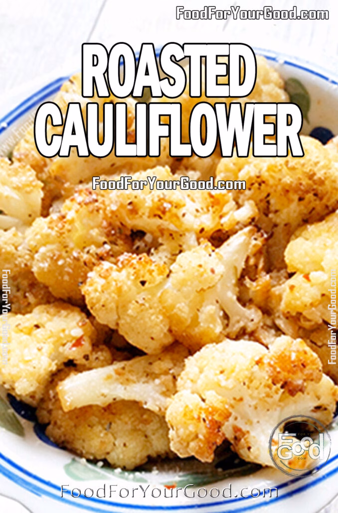 Roasted Cauliflower Bowl of golden roasted cauliflower florets, seasoned and crispy, served in a white dish with blue trim.