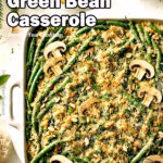 Truffled Herb Green Bean Casserole_PIN