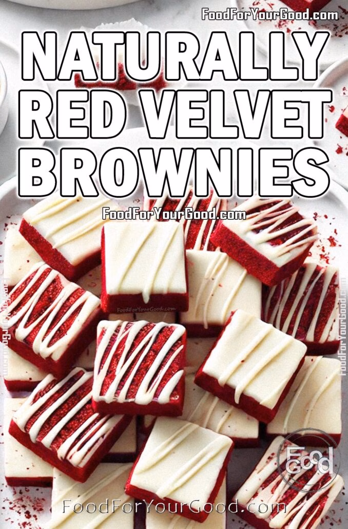 Naturally Red Velvet Brownies_PIN Even More Good Food is Here!