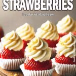 Cheesecake-Stuffed Strawberries_PIN