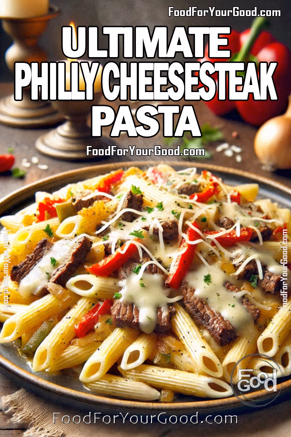 Ultimate Philly Cheesesteak Pasta – Creamy, cheesy, and loaded with seared beef and bell peppers | FoodForYourGood.com Ultimate Philly Cheesesteak Pasta from FoodForYourGood.com – A rich, ultra-cheesy, and creamy pasta dish featuring tender seared beef, sautéed onions, and chopped red and green bell peppers, all coated in a velvety provolone cheese sauce. Served on a rustic plate for an irresistible, restaurant-quality meal.