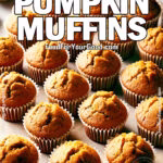 Freshly baked 3-Ingredient Pumpkin Muffins arranged in rows on a rustic wooden surface, easy and delicious recipe from FoodForYourGood.com