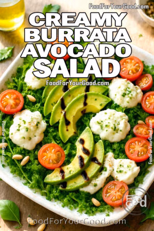 Fresh and vibrant Creamy Burrata Avocado Salad with arugula, ripe avocado slices, cherry tomatoes, burrata cheese, fresh herbs, and toasted pine nuts, drizzled with pesto and olive oil, served on a rustic plate.
