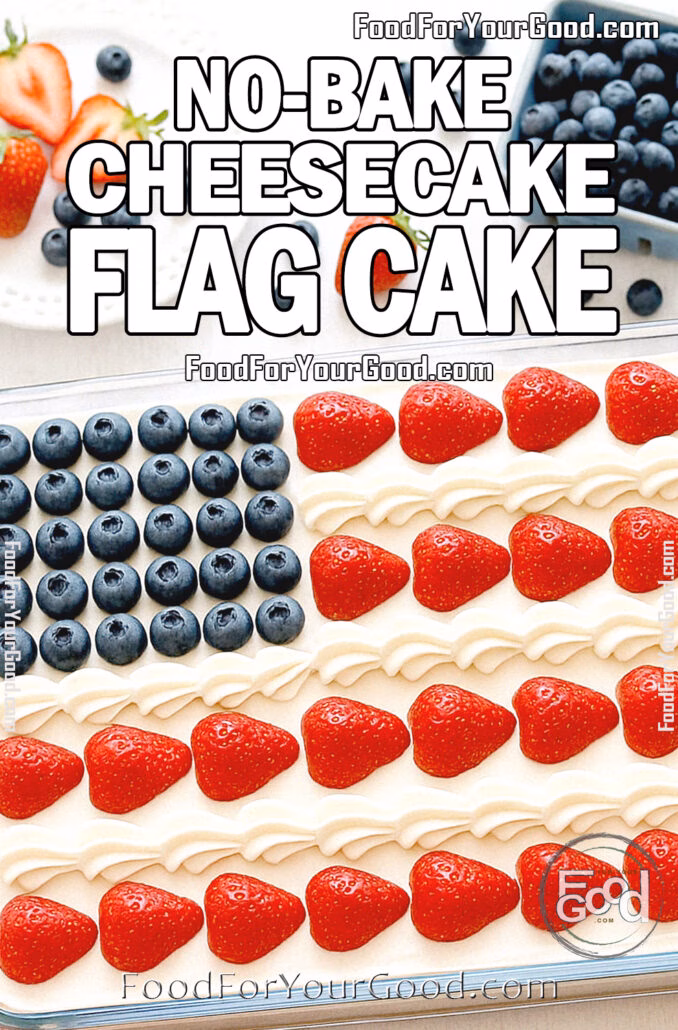 No-Bake Cheesecake Flag Cake decorated with fresh blueberries and strawberries in an American flag design