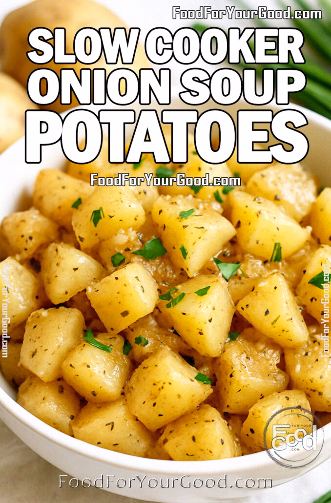 Slow Cooker Onion Soup Potatoes A bowl of Slow Cooker Onion Soup Potatoes seasoned with onion soup mix and garnished with parsley and chives.