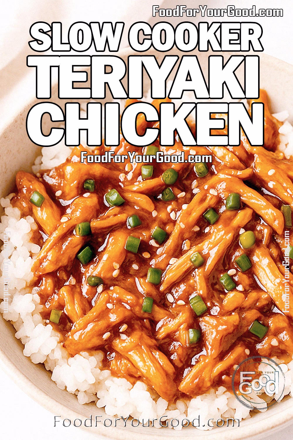 Slow Cooker Teriyaki Chicken Delight – FoodForYourGood.com A bowl of slow cooker teriyaki chicken over rice, garnished with green onions and sesame seeds, styled with a fork and fresh chives on a marble surface.