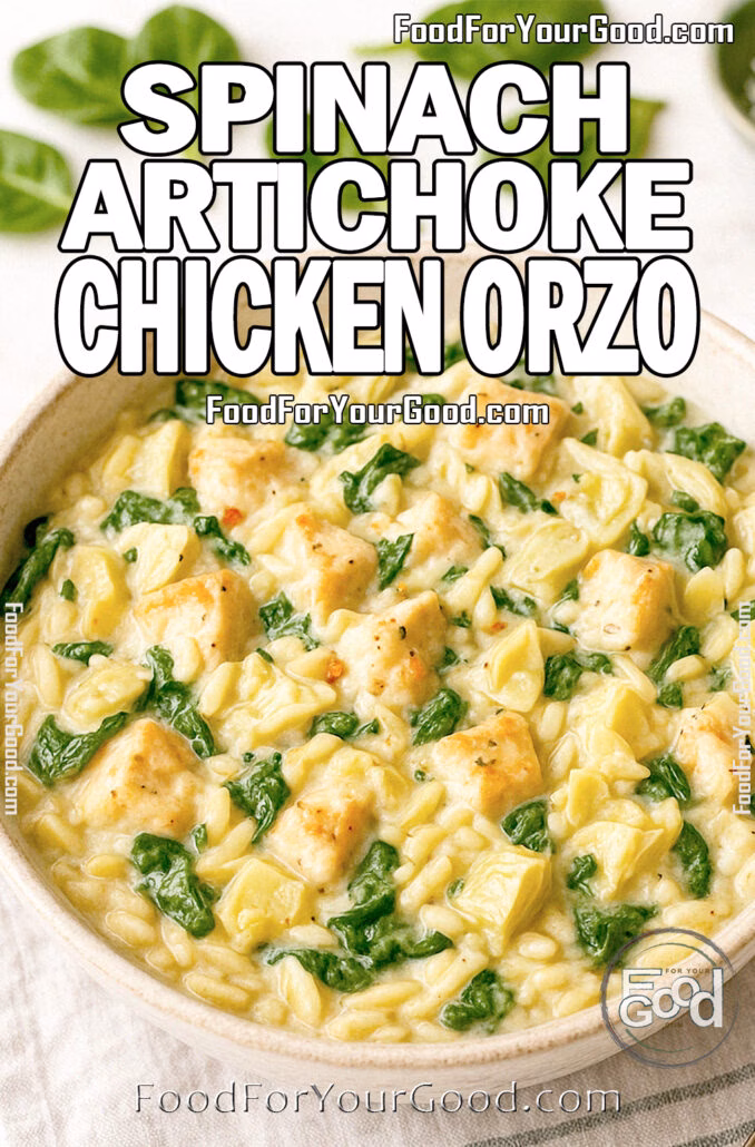 Spinach Artichoke Chicken Orzo Spinach Artichoke Chicken Orzo in a rustic bowl, with spoon, fresh spinach leaves, and grated cheese in background