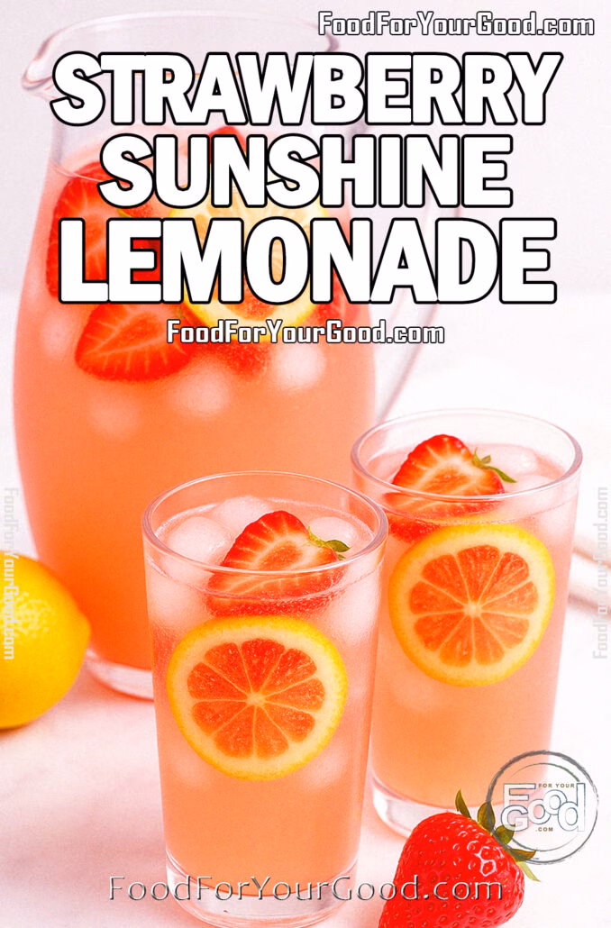 Strawberry Sunshine Lemonade A refreshing pitcher and glasses of Strawberry Sunshine Lemonade with lemon slices and strawberries on a white marble background.