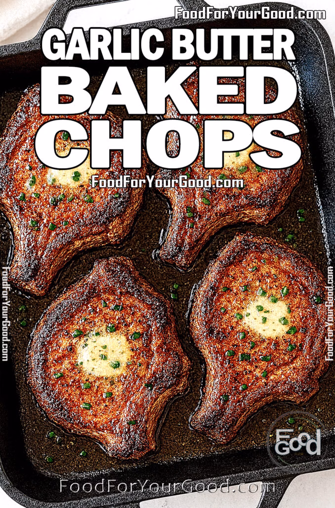 Garlic Butter Baked Chops Garlic butter baked pork chops in a square cast iron pan with melted butter and chives