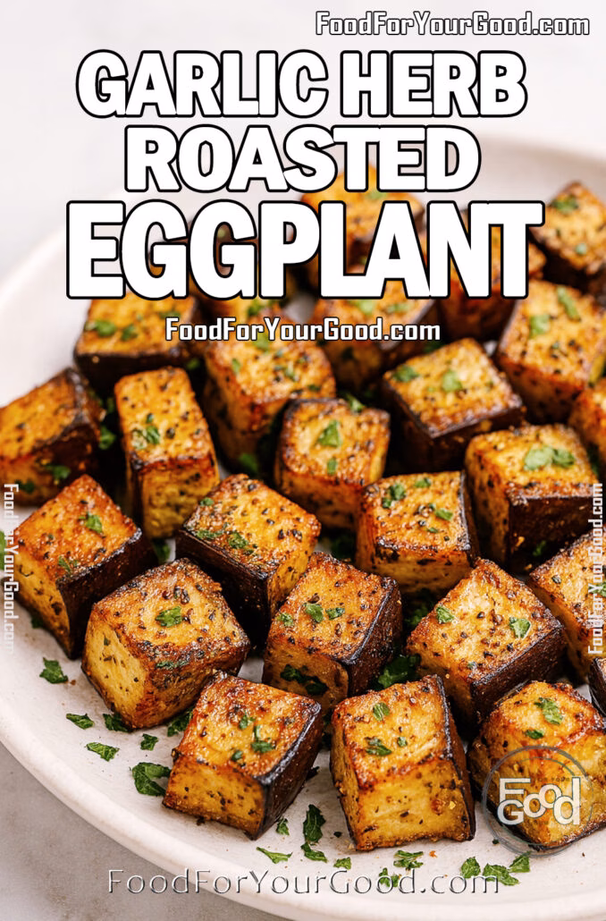 Garlic Herb Roasted Eggplant served on a white ceramic plate, garnished with parsley.