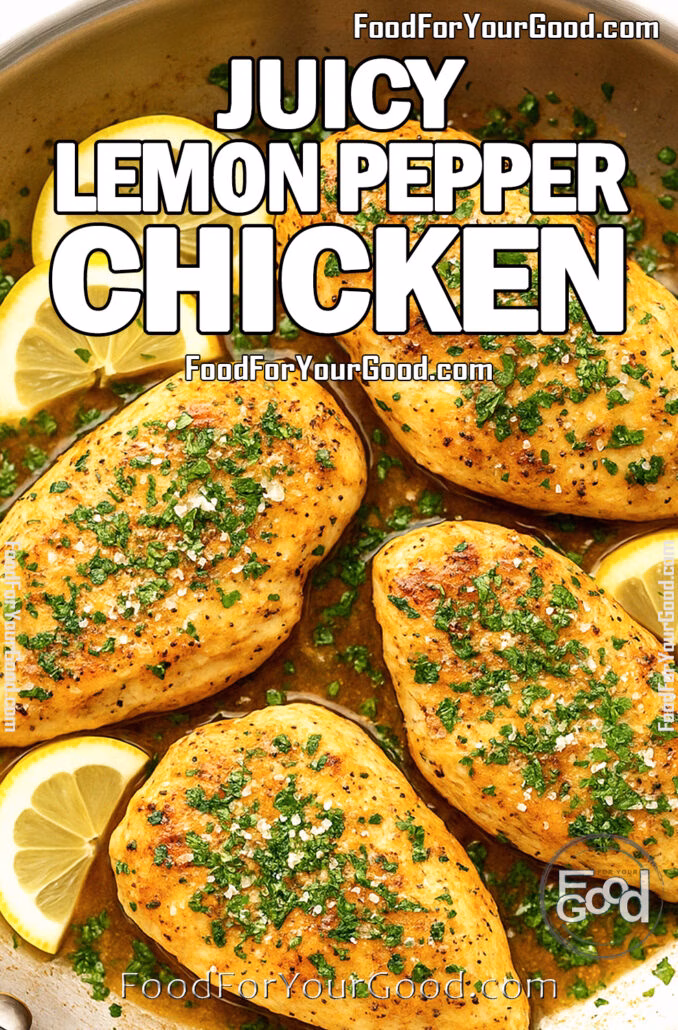 Juicy Lemon Pepper Chicken Golden lemon pepper chicken breasts in stainless steel skillet with parsley and Parmesan garnish
