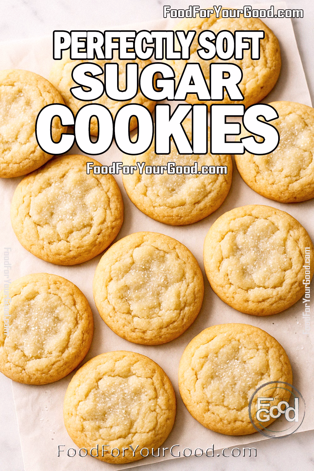 https://www.foodforyourgood.com/desserts/perfectly-soft-sugar-cookies.html Perfectly Soft Sugar Cookies arranged on parchment paper over a marble surface