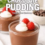 2-Ingredient Chocolate Pudding on FoodForYourGood.com – creamy homemade pudding topped with whipped cream and raspberries, served in glass cups on a marble surface with chocolate and cream in the background.