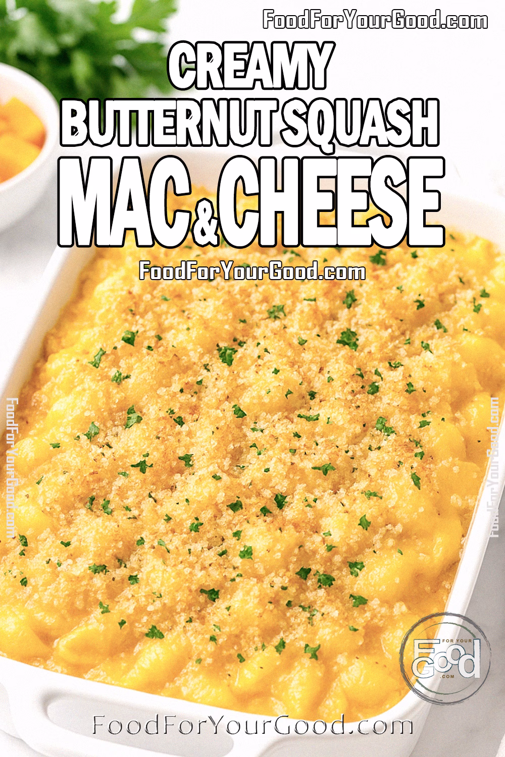 Creamy Butternut Squash Mac and Cheese Recipe - FoodForYourGood.com Creamy Butternut Squash Mac and Cheese baked golden with a crispy breadcrumb topping, served in a white dish on marble.
