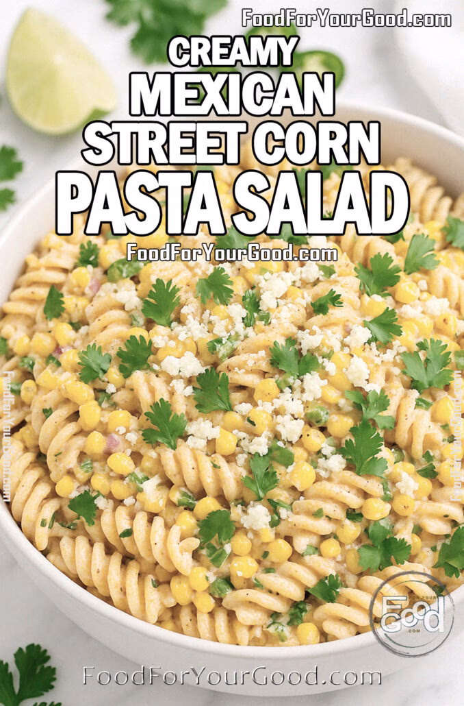 Creamy Mexican Street Corn Pasta Salad Creamy Mexican Street Corn Pasta Salad with charred corn, cotija, and cilantro served in a white bowl on marble.