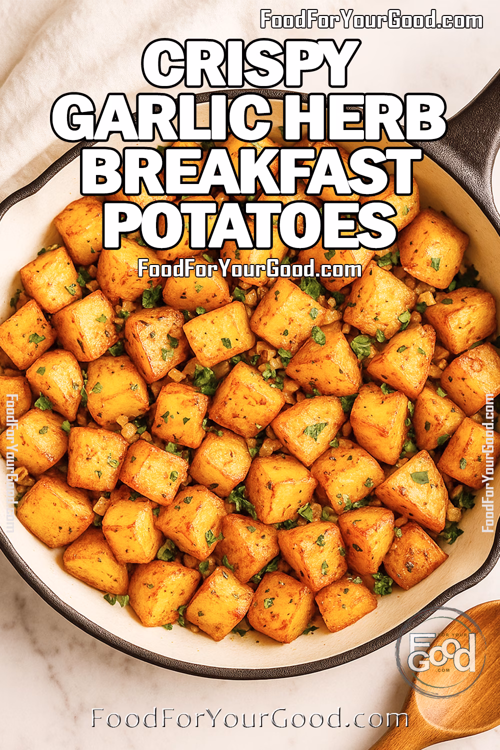  Crispy Garlic Herb Breakfast Potatoes in a cast iron skillet on white marble with a wooden spoon