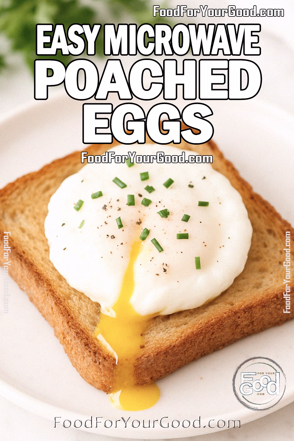 Easy Microwave Poached Egg on toast with runny yolk and fresh chives, served on a white plate over marble.