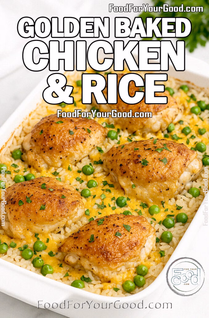Golden Baked Chicken and Rice in a white baking dish on marble countertop with fresh parsley garnish – FoodForYourGood.com