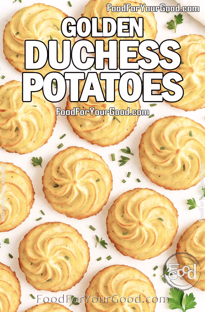 Golden Duchess Potatoes Golden Duchess Potatoes baked with rustic homemade swirls, crisp edges, and fresh herbs on white marble.