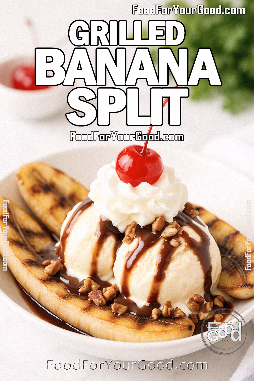 Grilled Banana Split Dessert Recipe | FoodForYourGood.com Grilled Banana Split served in a white bowl with vanilla ice cream, drizzled with chocolate and caramel, topped with whipped cream, cherry, and toasted pecans on FoodForYourGood.com