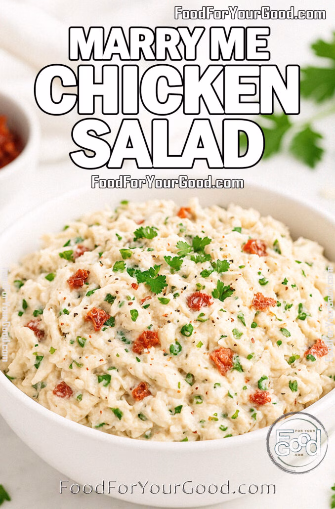Marry Me Chicken Salad Marry Me Chicken Salad in a white bowl with sun-dried tomatoes, Parmesan, and fresh parsley on marble