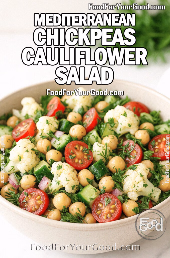Mediterranean Chickpeas Cauliflower Salad Mediterranean Chickpeas Cauliflower Salad with chickpeas, cherry tomatoes, cucumber, and fresh herbs served in a white ceramic bowl on marble.