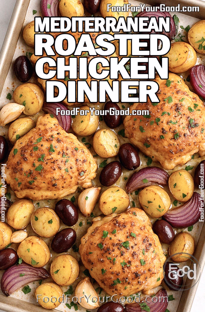 Mediterranean Roasted Chicken Dinner Mediterranean Roasted Chicken Dinner baked on a parchment-lined tray with golden chicken thighs, baby potatoes, red onions, garlic, and Kalamata olives, sprinkled with fresh parsley on a marble countertop.