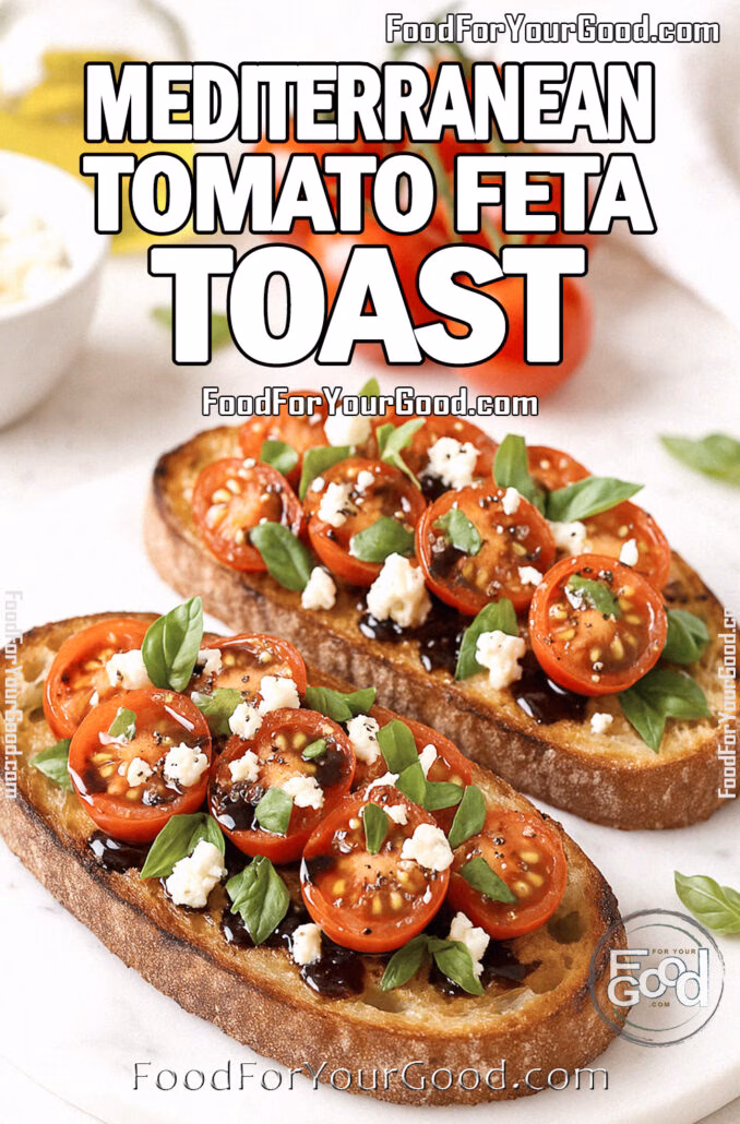 Mediterranean Tomato Feta Toast Mediterranean Tomato Feta Toast on sourdough with cherry tomatoes, feta, basil, and balsamic glaze on marble.