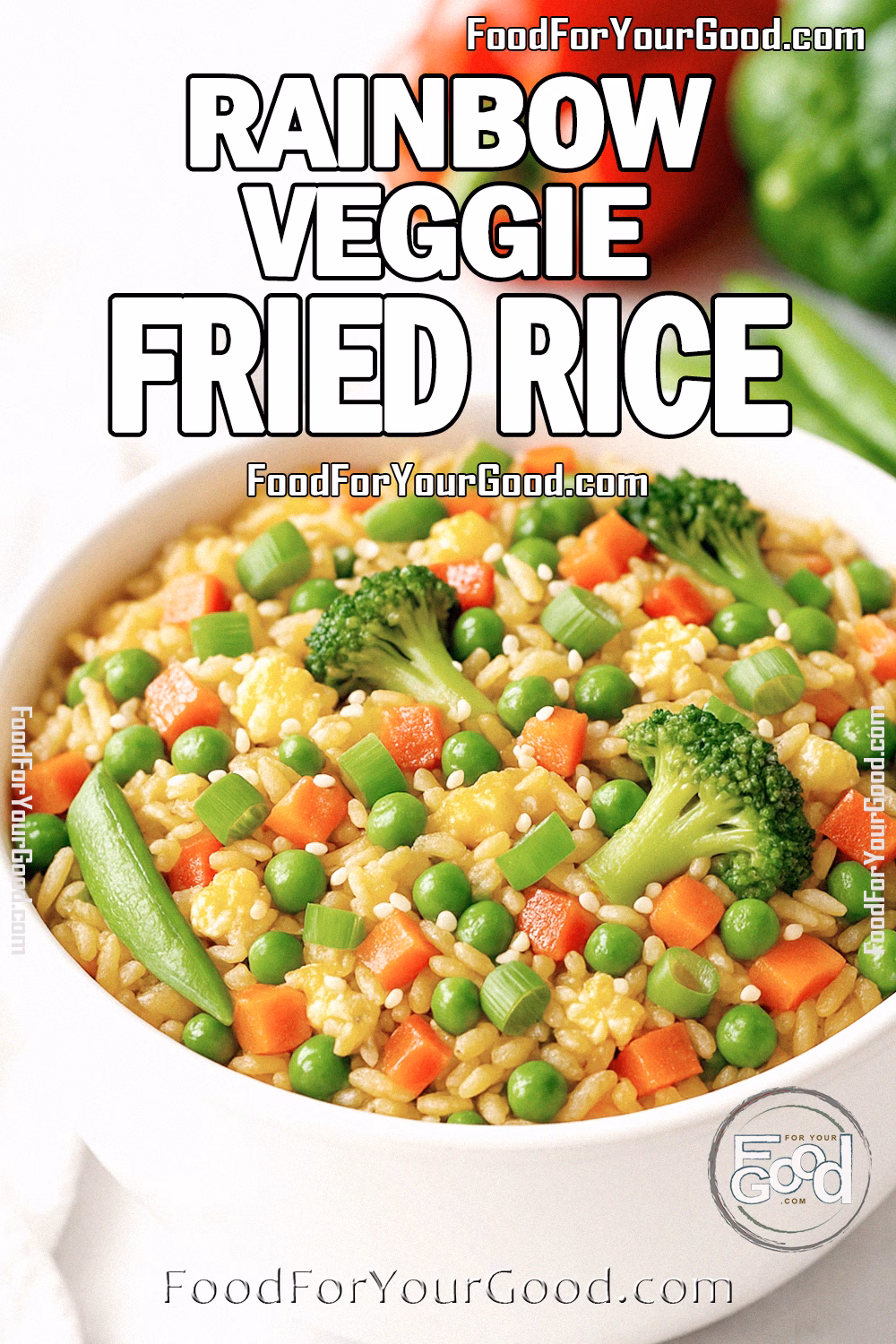 Rainbow Veggie Fried Rice in a white ceramic bowl with broccoli, carrots, peas, snap peas, and scrambled eggs on a marble countertop, styled for FoodForYourGood.com