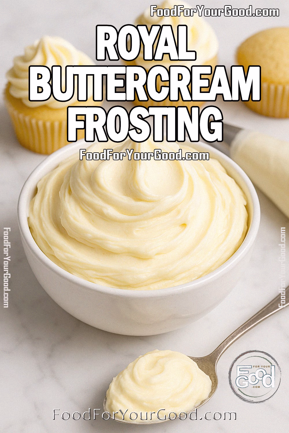 Royal Buttercream Frosting in a white bowl on a marble surface, with a spoonful of frosting in front and cupcakes in the background.