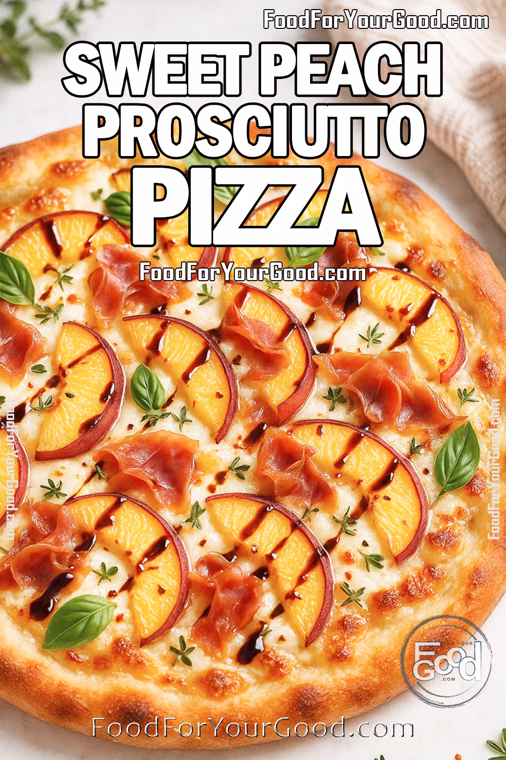 Golden-baked peach and prosciutto pizza topped with basil and balsamic glaze on a white marble surface.
