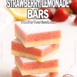 Sweet & Tangy Strawberry-Lemonade Bars stacked with buttery shortbread crust and strawberry lemon curd filling, dusted with powdered sugar on FoodForYourGood.com