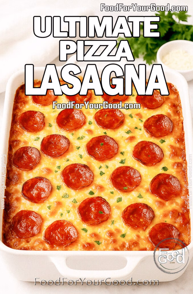 Ultimate Pizza Lasagna in a white ceramic baking dish with golden bubbly cheese, crispy pepperoni, and fresh parsley on top, on marble background.