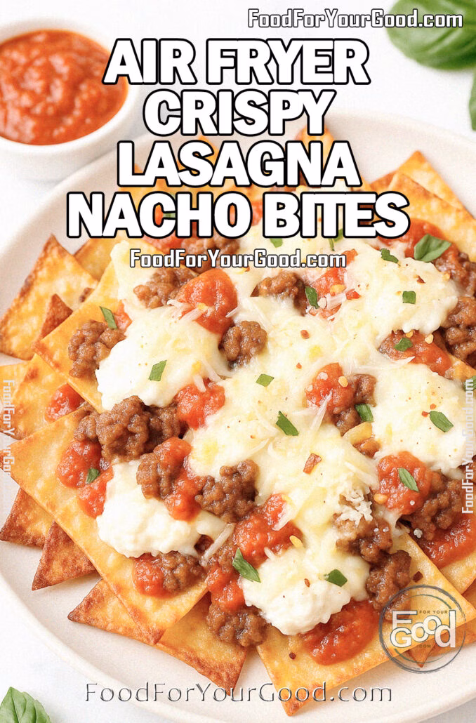 Air Fryer Crispy Lasagna Nacho Bites Air Fryer Crispy Lasagna Nacho Bites made with golden lasagna chips topped with ricotta, mozzarella, Italian sausage, marinara, and parmesan, garnished with fresh basil.