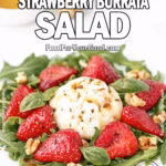 Honey Balsamic Strawberry Burrata Salad on a heavy white square plate with arugula, strawberries, walnuts, and basil, drizzled with honey balsamic vinaigrette on a white marble surface.