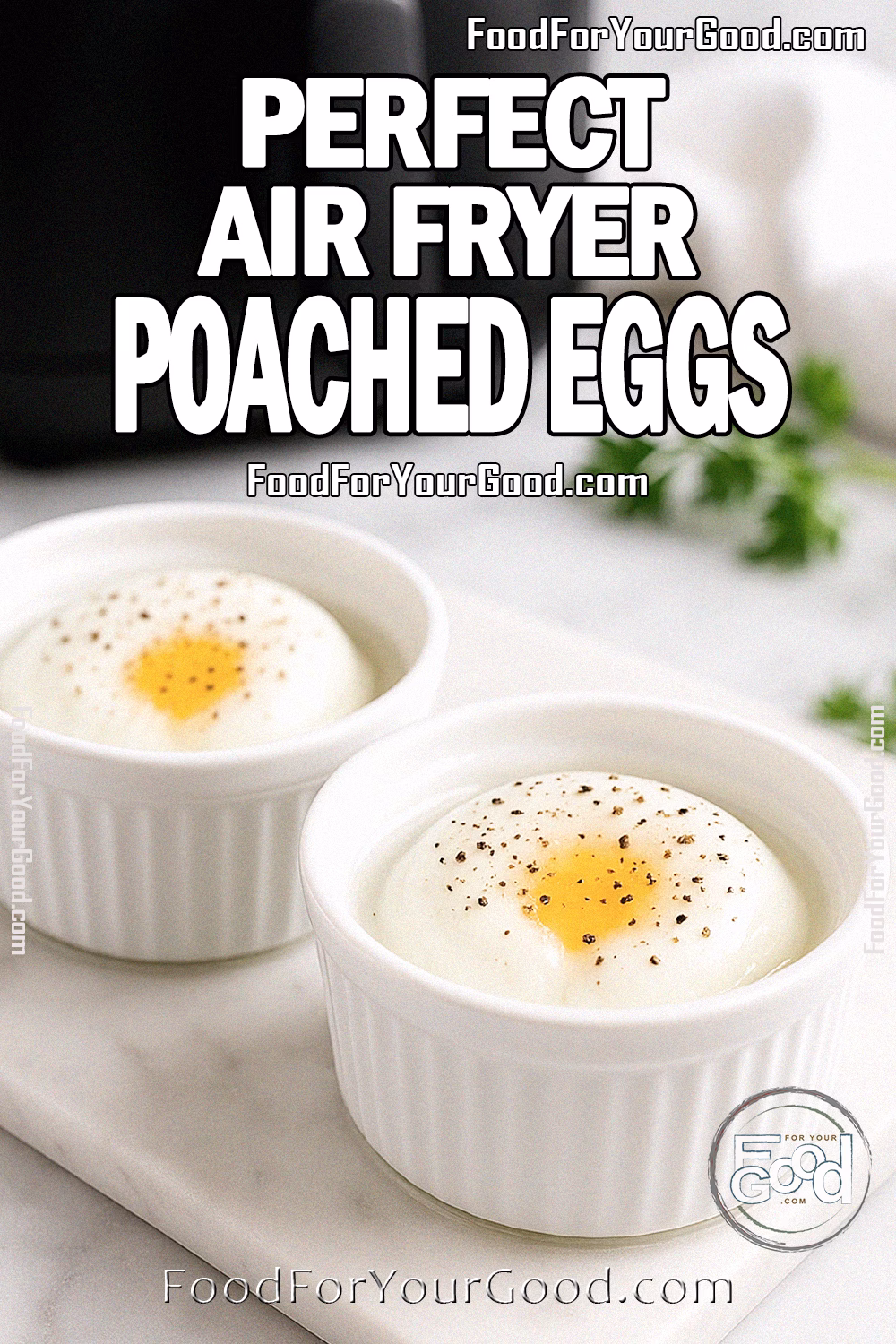 Perfect Air Fryer Poached Eggs in white ramekins with runny yolks, cooked in boiling water inside the air fryer.