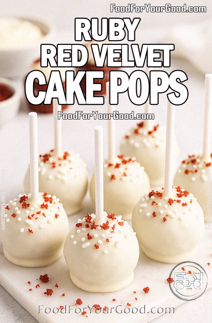 Ruby Red Velvet Cake Pops coated in smooth white chocolate, decorated with sprinkles and cake crumbs, on FoodForYourGood.com
